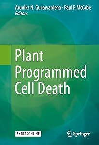 Plant Programmed Cell Death by Arunika N. Gunawardena