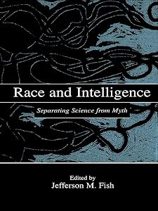 Race and Intelligence: Separating Science From Myth by Jefferson M. Fish