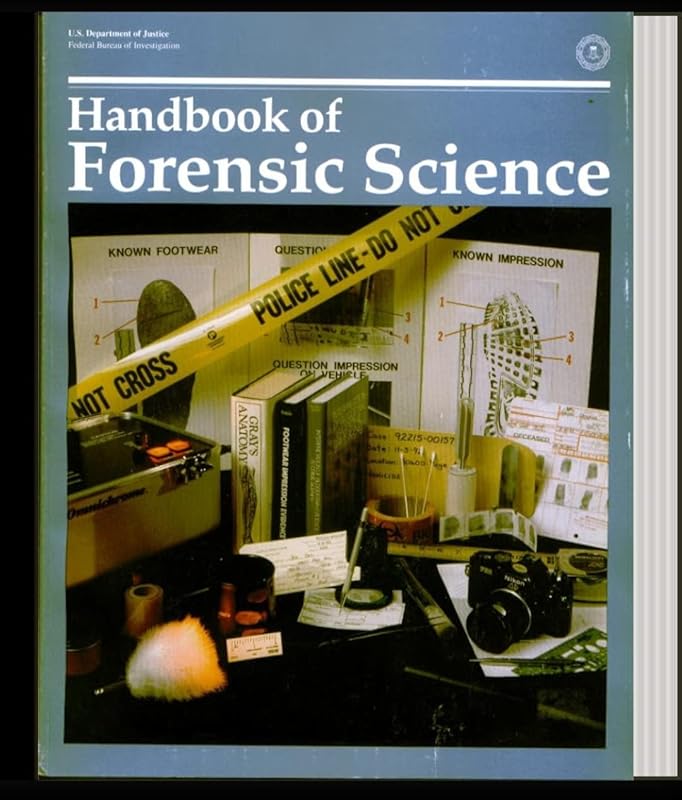 The Handbook of Forensic Science by FBI FBI