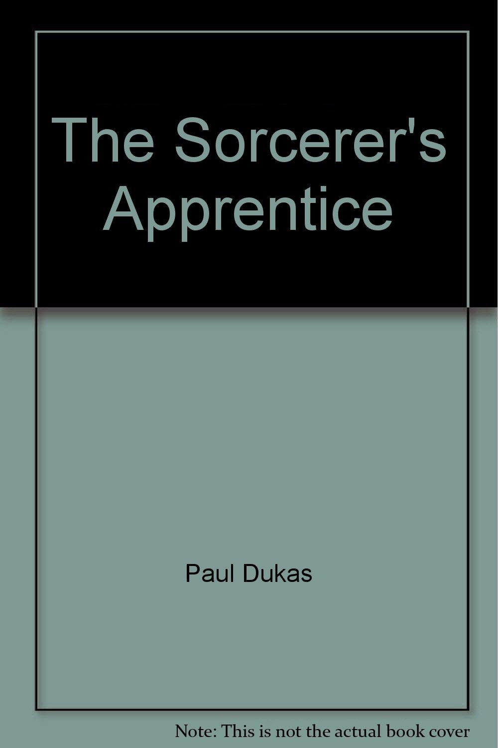 

The Sorcerer's Apprentice