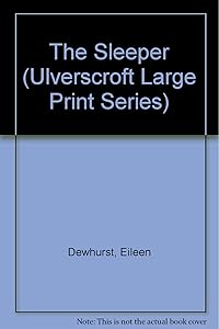 The Sleeper (U) (Ulverscroft Large Print Series)