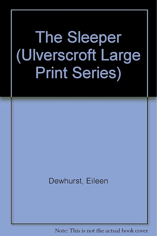 The Sleeper (U) (Ulverscroft Large Print Series) by Eileen Dewhurst