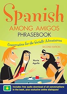 Spanish Among Amigos Phrasebook by Nuria Agulló