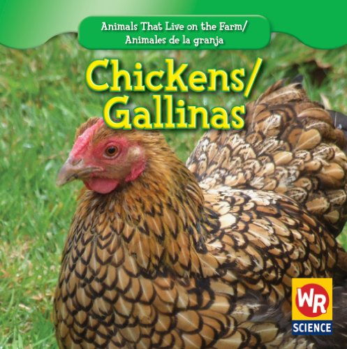 Chickens/ Gallinas (Animals That Live on the Farm/Animales Que Viven En La Granja) by JoAnn Early Macken