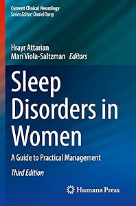 Sleep Disorders in Women: A Guide to Practical Management (Current Clinical Neurology) by Hrayr Attarian