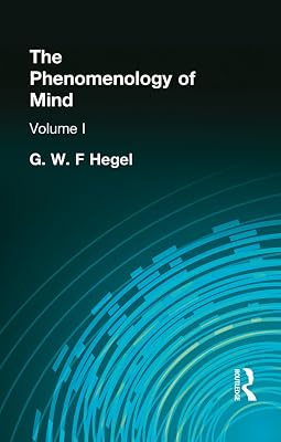 The Phenomenology of Mind: Volume I