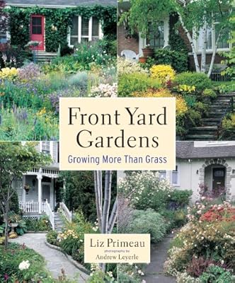 Front Yard Gardens: Growing More Than Grass