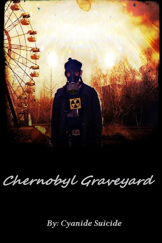 Chernobyl Graveyard High Quality by Cyanide Suicide