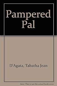 Pampered Pal by Tabatha Jean D'Agata