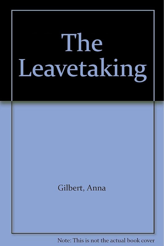 The Leavetaking by Gilbert