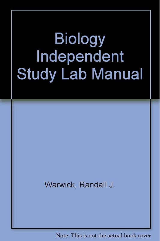 BIOLOGY INDEPENDENT STUDY LAB MANUAL W/CD ROM by WARWICK RANDALL J