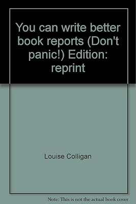 You can write better book reports (Don't panic!)