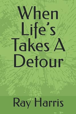 When Life’s Takes A Detour