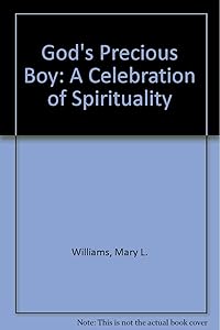 God's Precious Boy: A Celebration of Spirituality