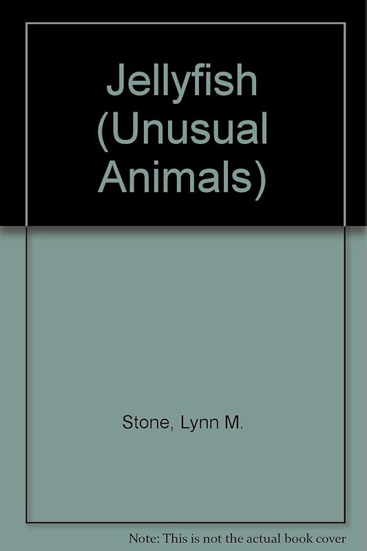 Jellyfish (Unusual Animals) by Lynn M. Stone