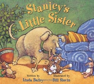 Stanley's Little Sister (Stanley (Kids Can Press))