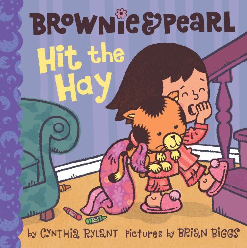Brownie &amp; Pearl Hit the Hay by Cynthia Rylant