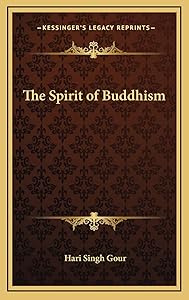 The Spirit of Buddhism by Hari Singh Gour Sir