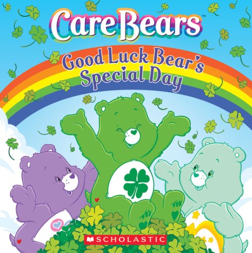 Good Luck Bear's Special Day (Care Bears) by Sonia Sander