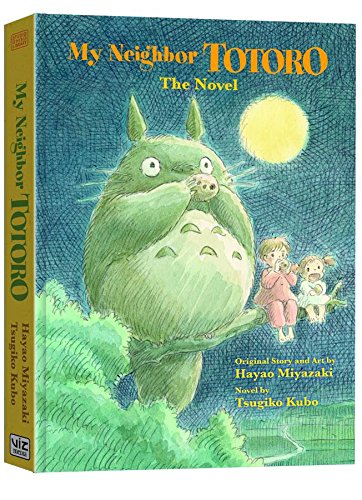 My Neighbor Totoro: A Novel