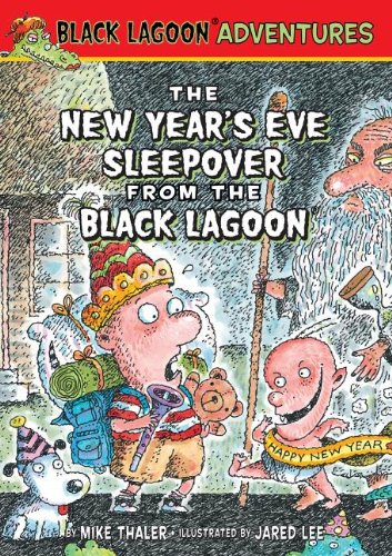 The New Year's Eve Sleepover from the Black Lagoon by Mike Thaler