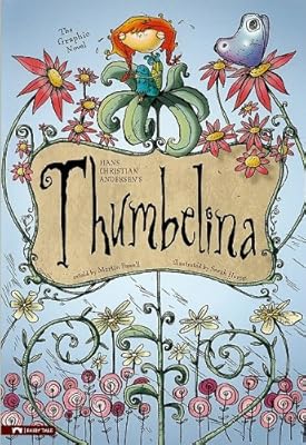 Thumbelina: The Graphic Novel (Graphic Spin (Quality Paper))