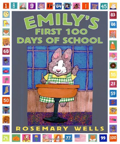 Emily's First 100 Days of School by Rosemary Wells