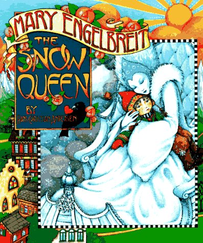 Mary Engelbreit's The Snow Queen by Hans Christian Andersen