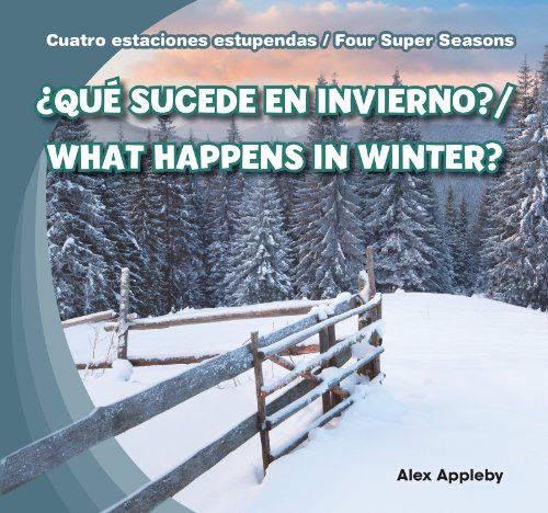 Que Sucede En Invierno?/What Happens in Winter? by Alex Appleby  ,