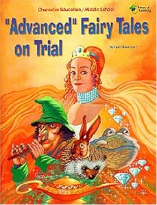 "Advanced" Fairy Tales on Trial by Janis L Silverman