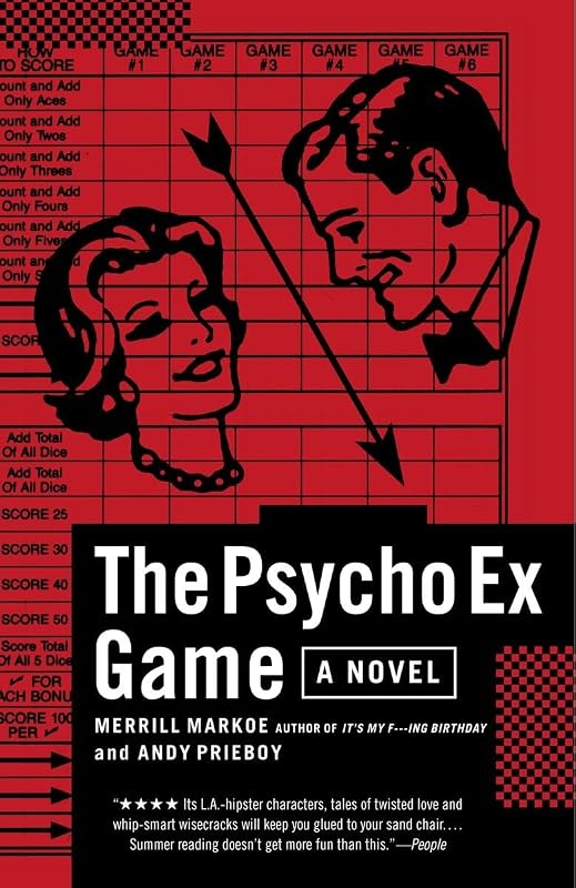 The Psycho Ex Game: A Novel by Merrill Markoe