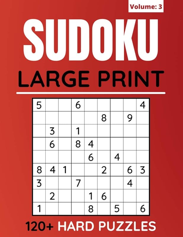 Sudoku Large Print 120+ Hard Puzzles: Sudoku Puzzles Book For Adults And Seniors With Solutions (Volume: 3) (120+ Sudoku Puzzles) by FUNAFTER BOOKS