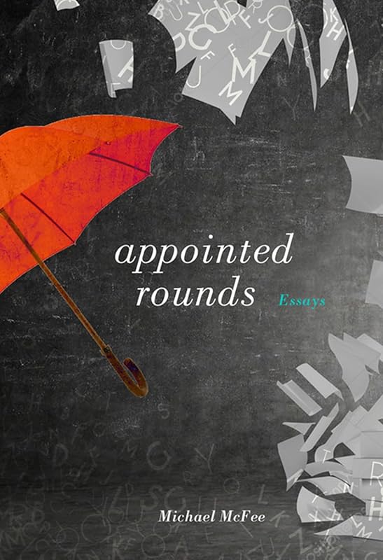 Appointed Rounds by Michael McFee