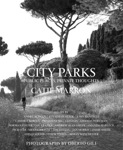 City Parks: Public Places, Private Thoughts by Catie Marron