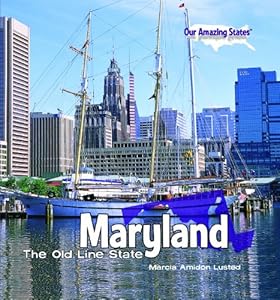 Maryland: The Old Line State