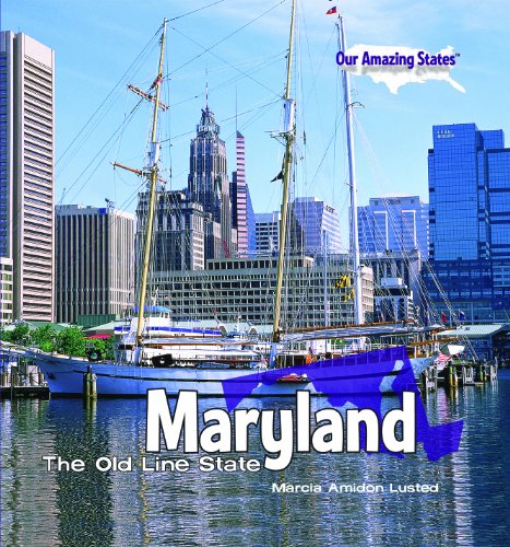 Maryland: The Old Line State by Marcia Amidon Lusted