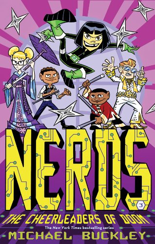 NERDS: Book Three: The Cheerleaders of Doom by Michael Buckley