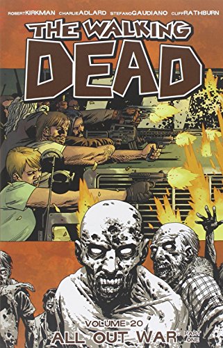 The Walking Dead Volume 20: All Out War Part 1 TP by Robert Kirkman