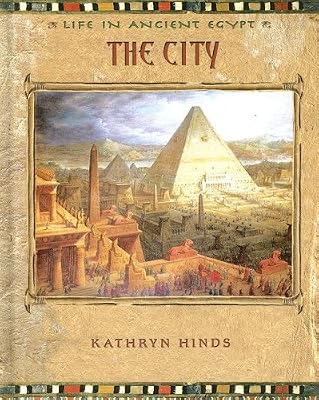 The City (Life in Ancient Egypt)