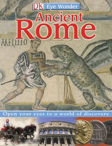 Eye Wonder: Ancient Rome by DK Publishing