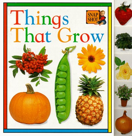 Things That Grow (Tab Board Books) by DK Publishing