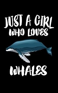 Just A Girl Who Loves Whales: Animal Nature Collection by Marko Marcus