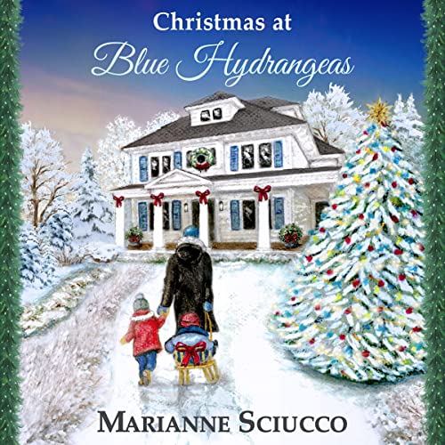 Christmas at Blue Hydrangeas: A Cape Cod Bed & Breakfast Story, Book 1 by Marianne Sciucco