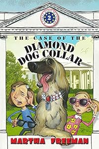 The Case of the Diamond Dog Collar (A First Kids Mystery)
