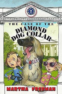 The Case of the Diamond Dog Collar (A First Kids Mystery)