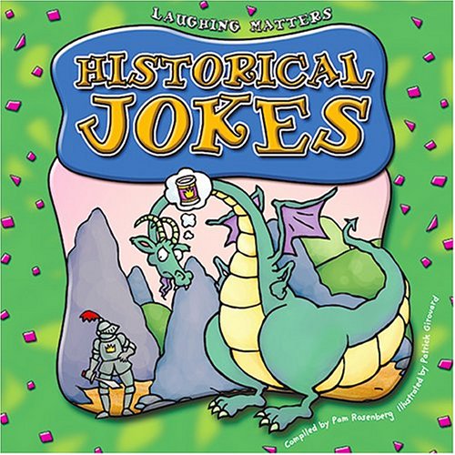 Historical Jokes (Laughing Matters) by Pam Rosenberg
