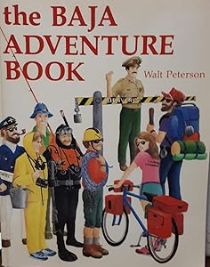 The Baja adventure book by Walt Peterson