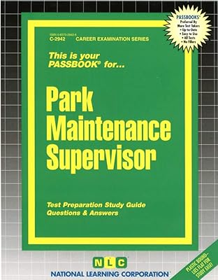 Park Maintenance Supervisor(Passbooks) (Career Examination Series)