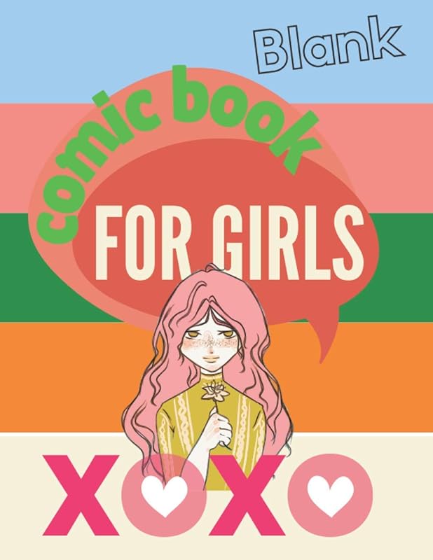 Blank Comic Book For Girls: Draw Your Own Graphics - Variety of Templates by Ayurveda Fun Store