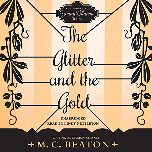 The Glitter and the Gold: Library Edition by Marion Chesney